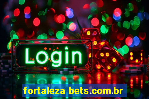 fortaleza bets.com.br